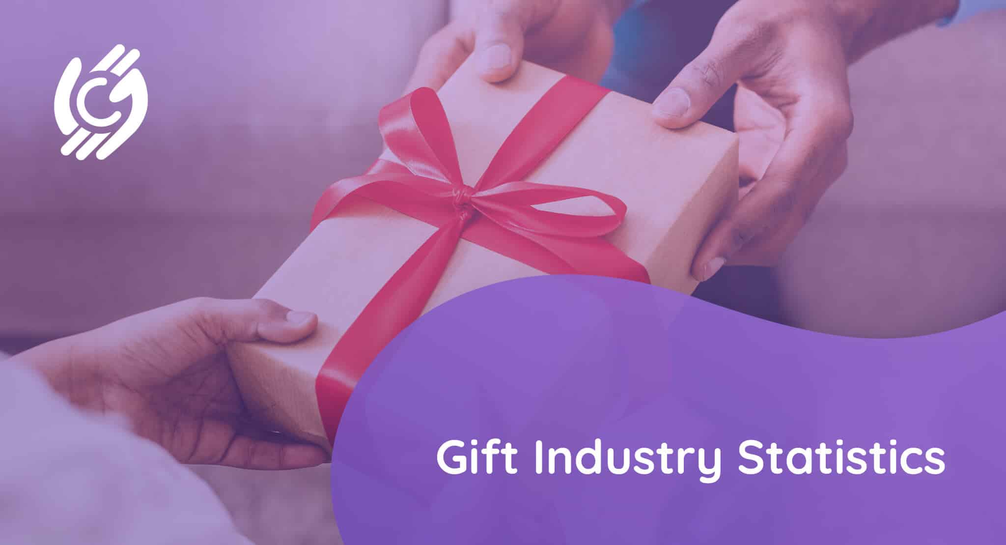 17 Fascinating Gift Industry Statistics for 2023 SaveMyCent